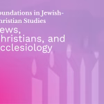 FJCS3 Jews, Christians, and Ecclesiology