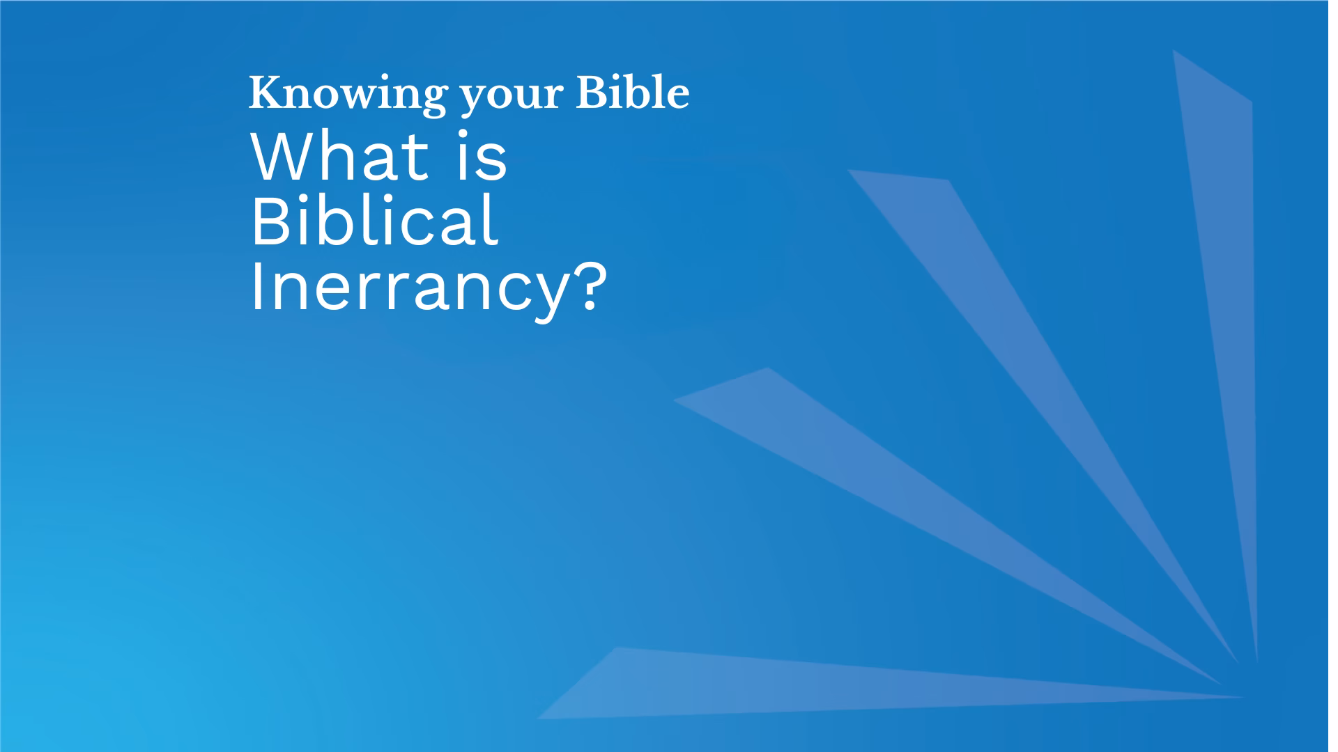 Knowing your Bible What (5)